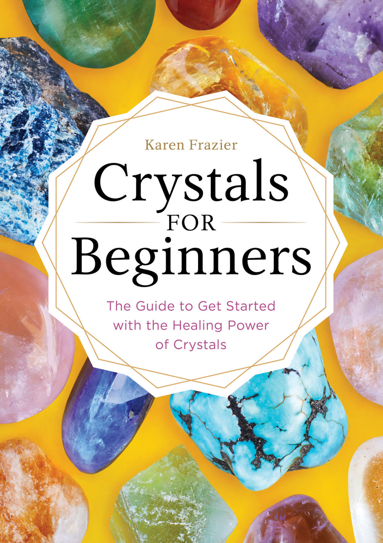 Book Spotlight- Crystals for Beginners by Karen Frazier