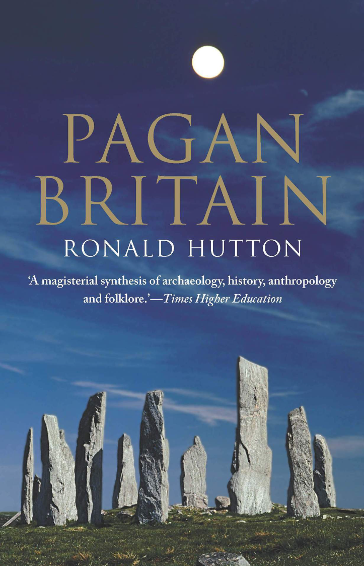 Book Spotlight: Pagan Britain By Ronald Hutton