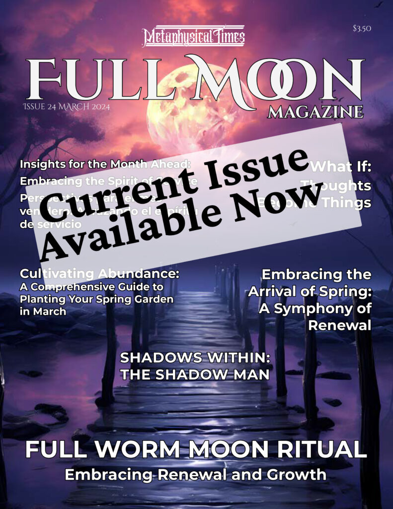 Full Moon Magazine Print Copy Current Issue- Includes Shipping